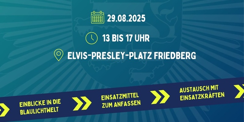 Mittelhessen: Wetterau: Respekt zeigen- Respekt erfahren- Begegnungen mit der Blaulichtfamilie am 29. August 2025 auf dem Friedberger Elvis-Presley-Platz - Foto: presseportal.de