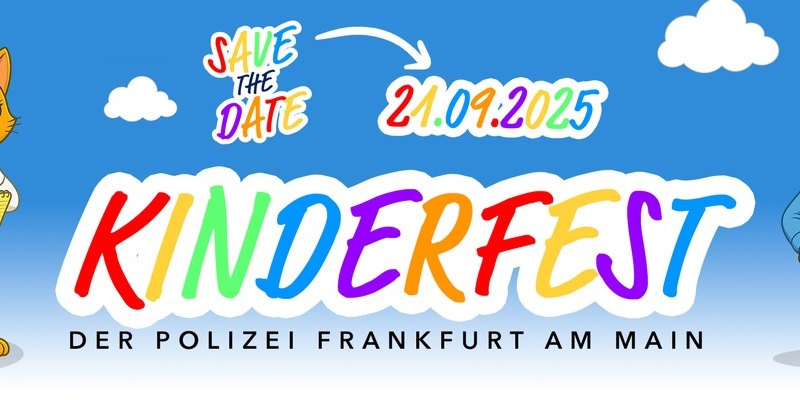 POL-F: 250826 - 0882 Frankfurt-Polizeipräsidium: Save the Date - Kinderfest am Polizeipräsidium Frankfurt a. M. - Foto: presseportal.de