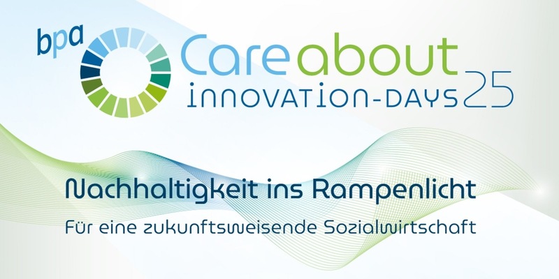 Premiere: bpa Care about Innovation Days - Nachhaltigkeit im Fokus der Pflege- und Sozialwirtschaft - Foto: presseportal.de
