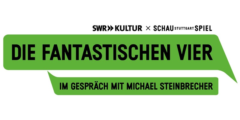 Schauspiel Stuttgart und SWR Kultur präsentieren: Die Fantastischen Vier im Gespräch mit Michael Steinbrecher - Foto: presseportal.de