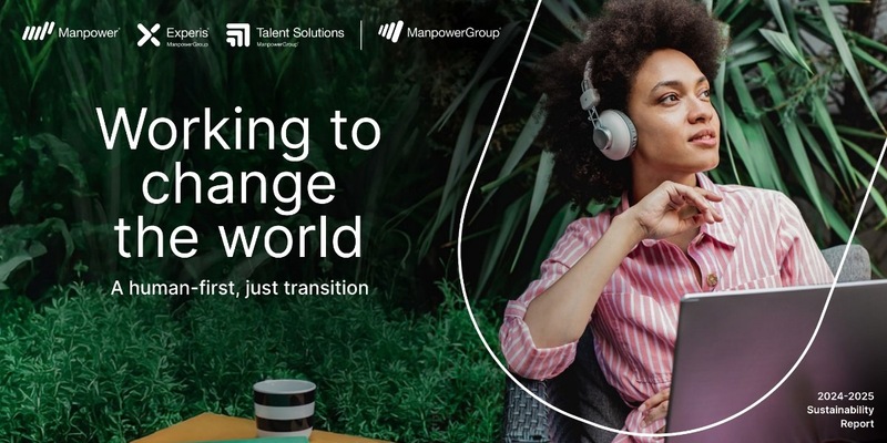 ManpowerGroup Nachhaltigkeitsreport 2024-2025 / Arbeiten, um die Welt zu verändern / ManpowerGroup unterstreicht Engagement für einen grünen Wandel, bei dem der Mensch im Mittelpunkt steht - Foto: presseportal.de