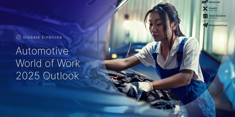 Autoindustrie im Umbruch / Deutschland zwischen Umstrukturierungen, E-Boom und Software-Revolution / ManpowerGroup Automotive World of Work 2025 Outlook veröffentlicht - Foto: presseportal.de