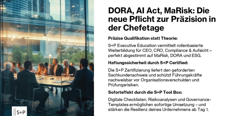 MaRisk, DORA, ESG: Warum rollenbasierte Weiterbildung zur Pflicht für Führungskräfte wird / Wie Top-Manager 2026 Haftungsrisiken vermeiden und digitale Resilienz aufbauen. - Foto: presseportal.de