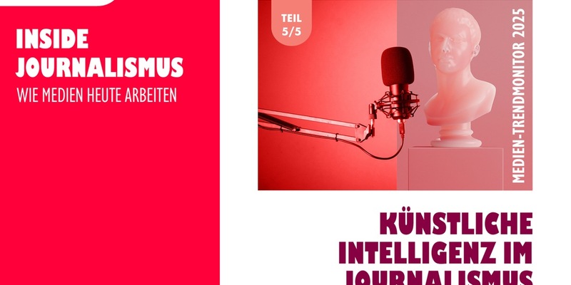 Medien-Trendmonitor 2025: So arbeiten Journalistinnen und Journalisten mit KI - Foto: presseportal.de