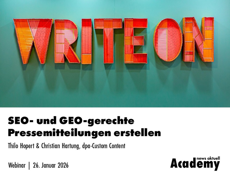 SEO- und GEO-gerechte Pressemitteilungen erstellen / Ein Online-Seminar der news aktuell Academy - Foto: presseportal.de