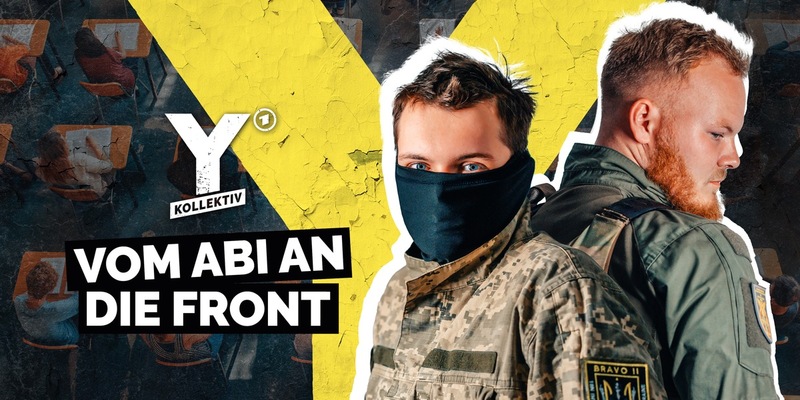Y-Kollektiv: Vom Abi an die Front ab 16.12.2025 in der ARD Mediathek - Foto: presseportal.de