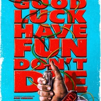 GOOD LUCK, HAVE FUN, DON'T DIE / Ab 12. März 2026 im Kino - Foto: presseportal.de
