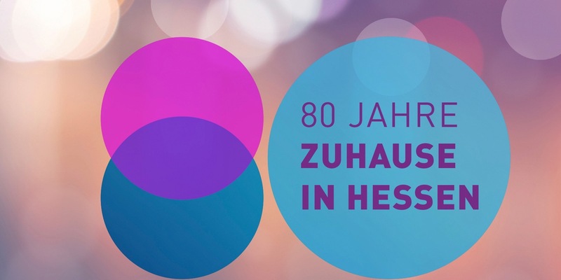 80 Jahre - Zuhause in Hessen - hr feiert ein Jahr lang den Geburtstag seines Bundeslandes - Foto: presseportal.de