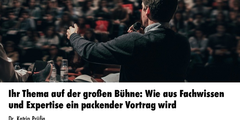 Ihr Thema auf der großen Bühne: Wie aus Fachwissen und Expertise ein packender Vortrag wird / Eine Inhouse-Schulung der news aktuell Academy - Foto: presseportal.de