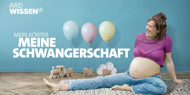 ARD Wissen: Mein Körper. Meine Schwangerschaft. - Foto: presseportal.de