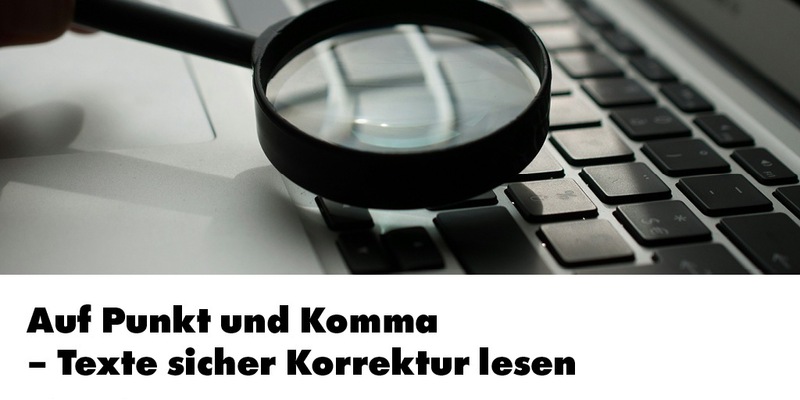 Auf Punkt und Komma - Texte sicher Korrektur lesen / Ein Webinar der news aktuell Academy - Foto: presseportal.de