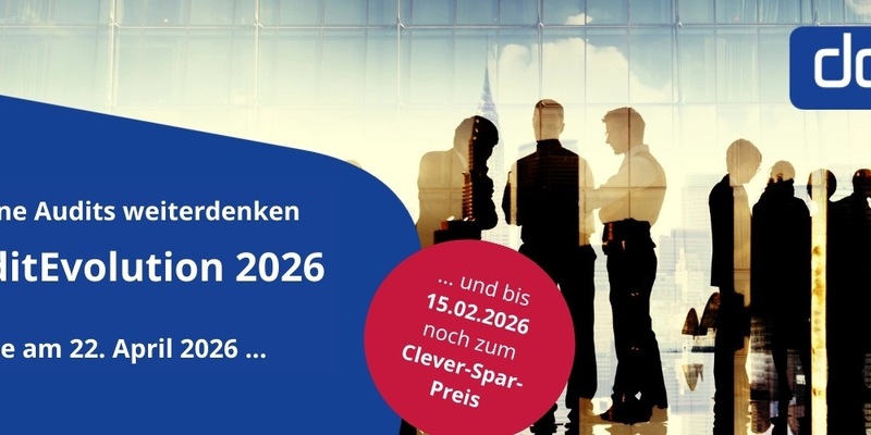 AuditEvolution 2026: DQS Academy rückt die Zukunft interner Audits von Managementsystemen in den Fokus / Frühbuchervorteil bis 15. Februar 2026 - Foto: presseportal.de