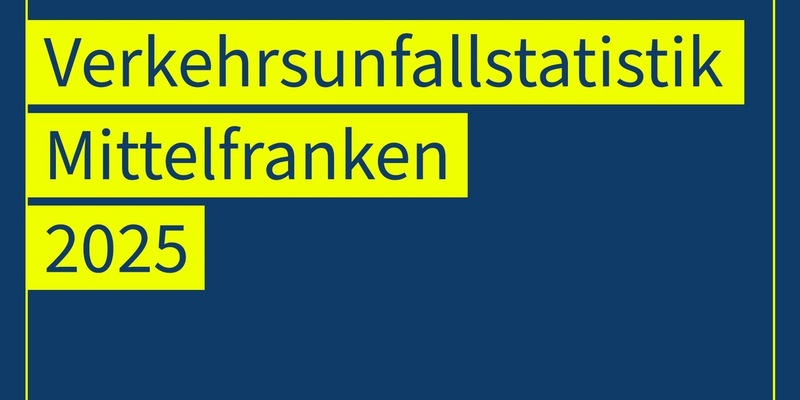 POL-MFR: (183) Vorstellung der Verkehrsunfallstatistik Mittelfranken 2025 - Einladung zu ergänzendem Pressegespräch und Hinweis auf Social-Media-Kampagne - Foto: presseportal.de
