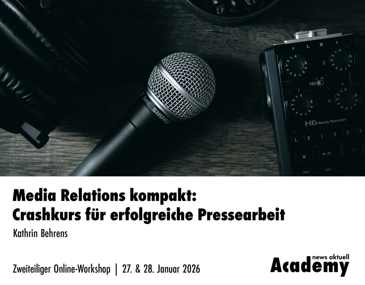 Media Relations kompakt: Crashkurs für erfolgreiche Pressearbeit / Zweitägiger Online-Workshop