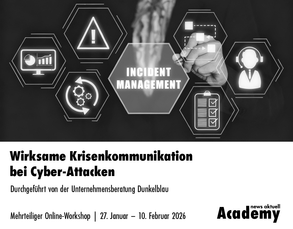 Wirksame Krisenkommunikation bei Cyber-Attacken / Mehrteiliger Online-Workshop der news aktuell Academy presseportal.de