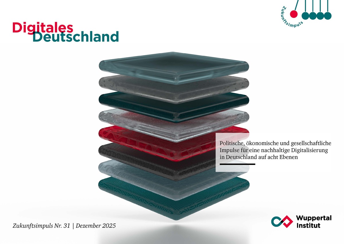 Digitales Deutschland: Drehbuch für eine nachhaltige Digitalisierung / Politische, ökonomische und gesellschaftliche Impulse für eine nachhaltige Digitalisierung in Deutschland auf acht Ebenen