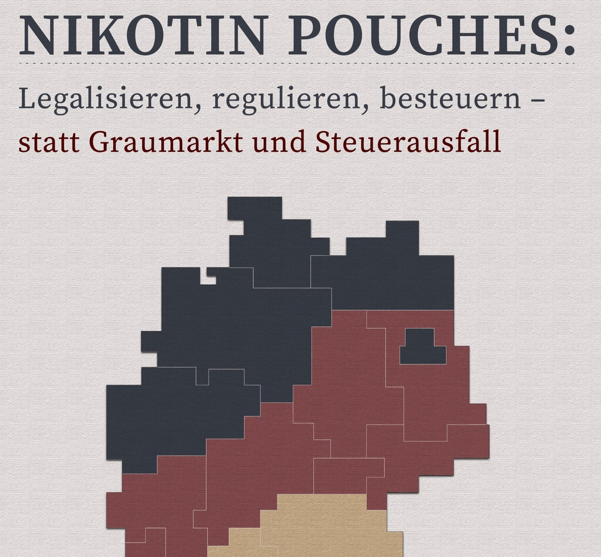 Milliarden futsch! Nikotin Pouches: Legalisieren, regulieren, besteuern - statt Graumarkt