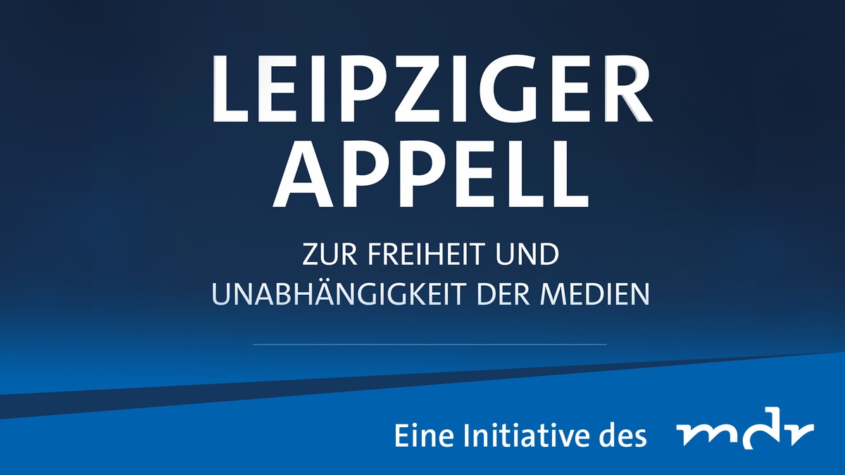 Tag der Pressefreiheit: MDR-Initiative „Leipziger Appell“ für Medienfreiheit gewinnt zahlreiche weitere renommierte Unterzeichnende
