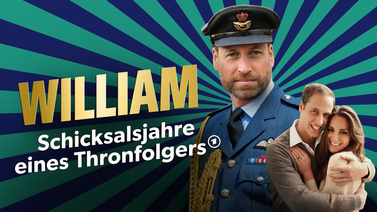 William - Schicksalsjahre eines Thronfolgers | Dreiteilige Dokuserie ab 29. Mai in der ARD Mediathek | Am 1. Juni um 20:15 Uhr als einstündige Fassung im Ersten presseportal.de
