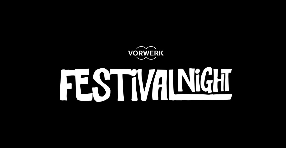 Vorwerk Festival Night: 30 Live-Konzerte, 30 Städte, 30 Artists - ab jetzt exklusive Ticket-Verlosung / Das wohl 