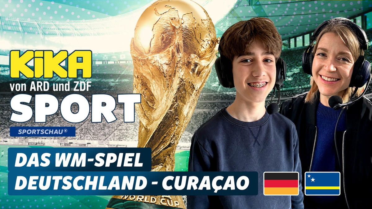 Fußball-WM 2026 bei KiKA: Niklas (13) kommentiert Deutschland vs. Curaçao am 14. Juni 2026 / Partizipatives Angebot mit 