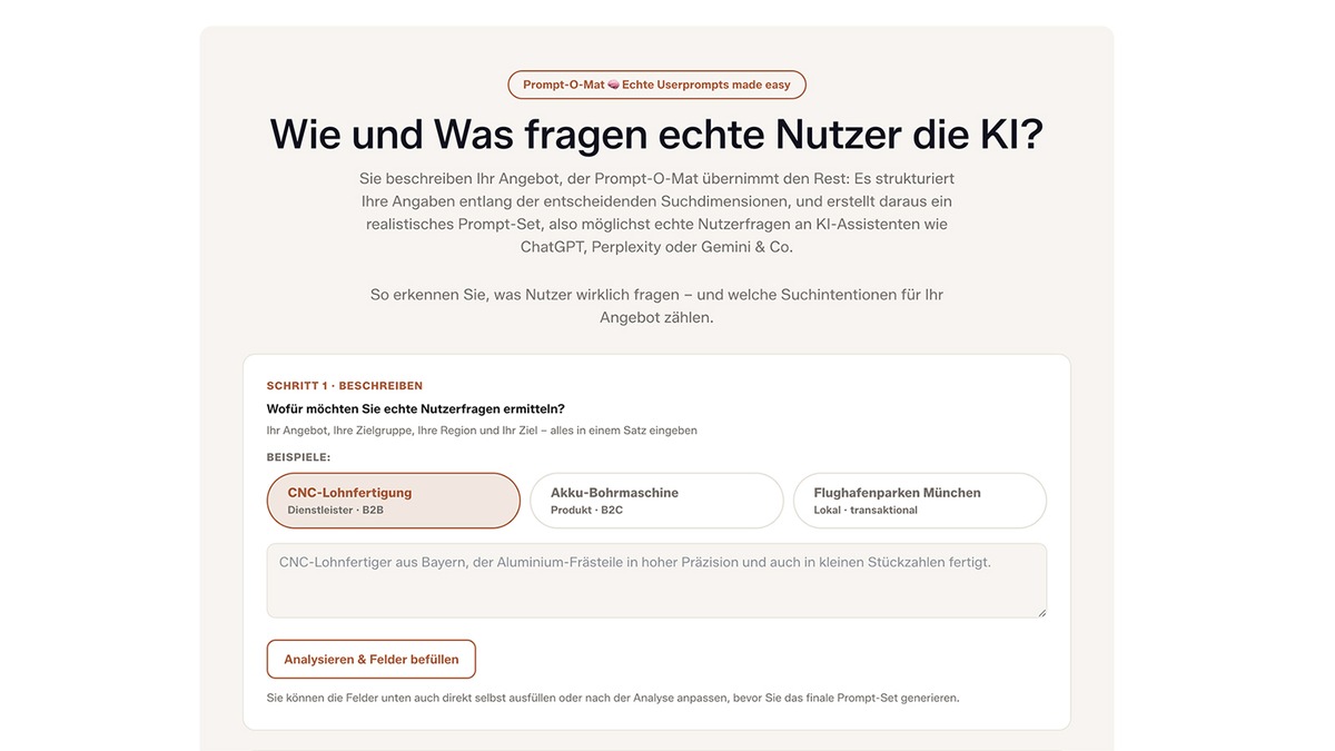 Prompt-O-Mat: das kostenlose Tool zeigt, wie Kunden KI wirklich fragen / Neues Werkzeug generiert realistische Zero-Shot-Prompts für ChatGPT, Perplexity und Google AI Overviews presseportal.de