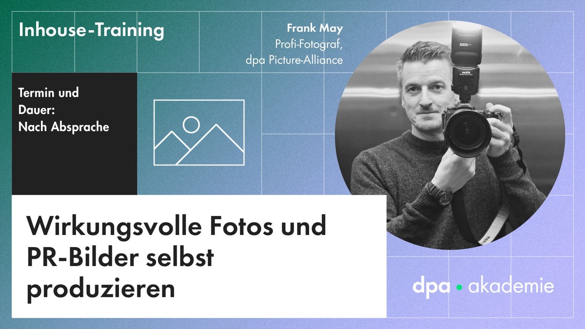 Visuelle Kommunikation durch selbst produzierte Fotos und PR-Bilder l dpa-Akademie