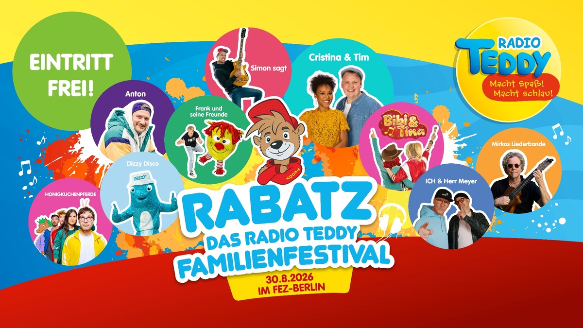 Wir machen wieder richtig RABATZ! Das große Radio TEDDY-Familienfestival am 30. August 2026 im FEZ-Berlin